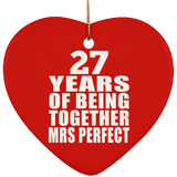 27th Anniversary 27 Years Of Being Mrs Perfect - Heart Ornament