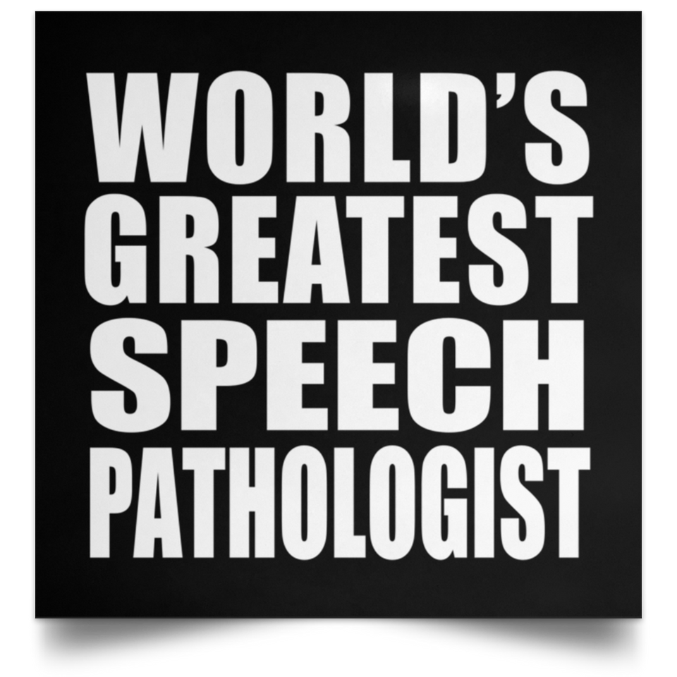 World's Greatest Speech Pathologist - Poster Square