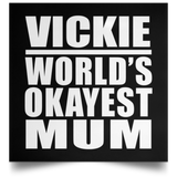 Vickie World's Okayest Mum - Poster Square
