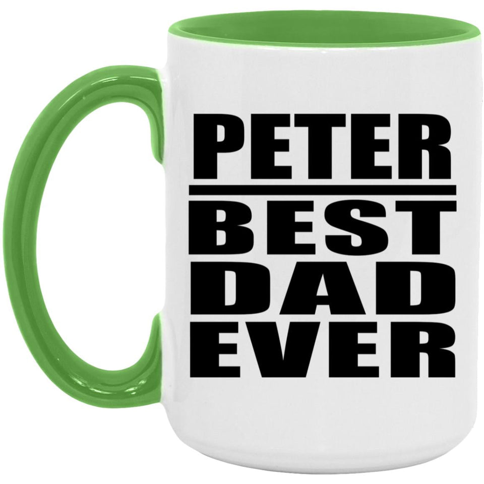 Peter Best Dad Ever - 15oz Accent Mug Green