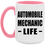 Automobile Mechanic Life - 15oz Accent Mug Pink