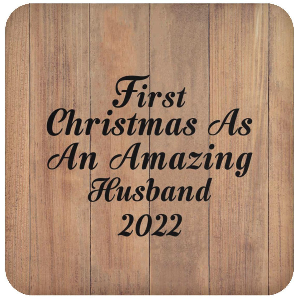 First Christmas As An Amazing Husband 2022 - Drink Coaster C
