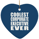 Coolest Corporate Executive Ever - Heart Ornament