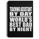 Teaching Assistant By Day World's Best Dad By Night - Canvas Portrait