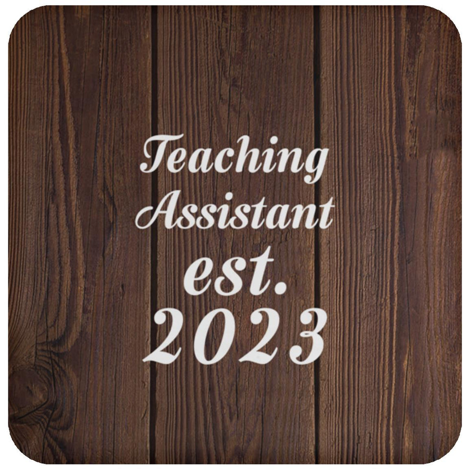 Teaching Assistant Established Est. 2023 - Drink Coaster D