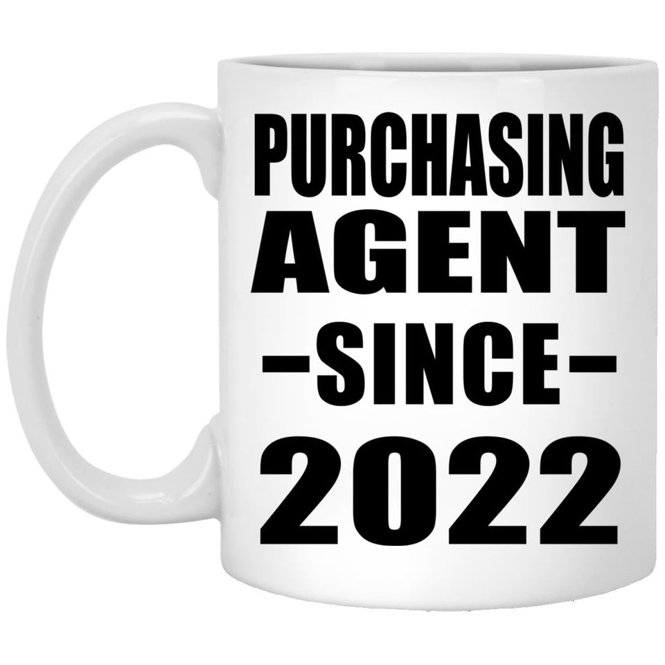Purchasing Agent Since 2022 - 11oz Coffee Mug