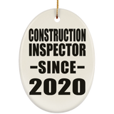 Construction Inspector Since 2020 - Oval Ornament