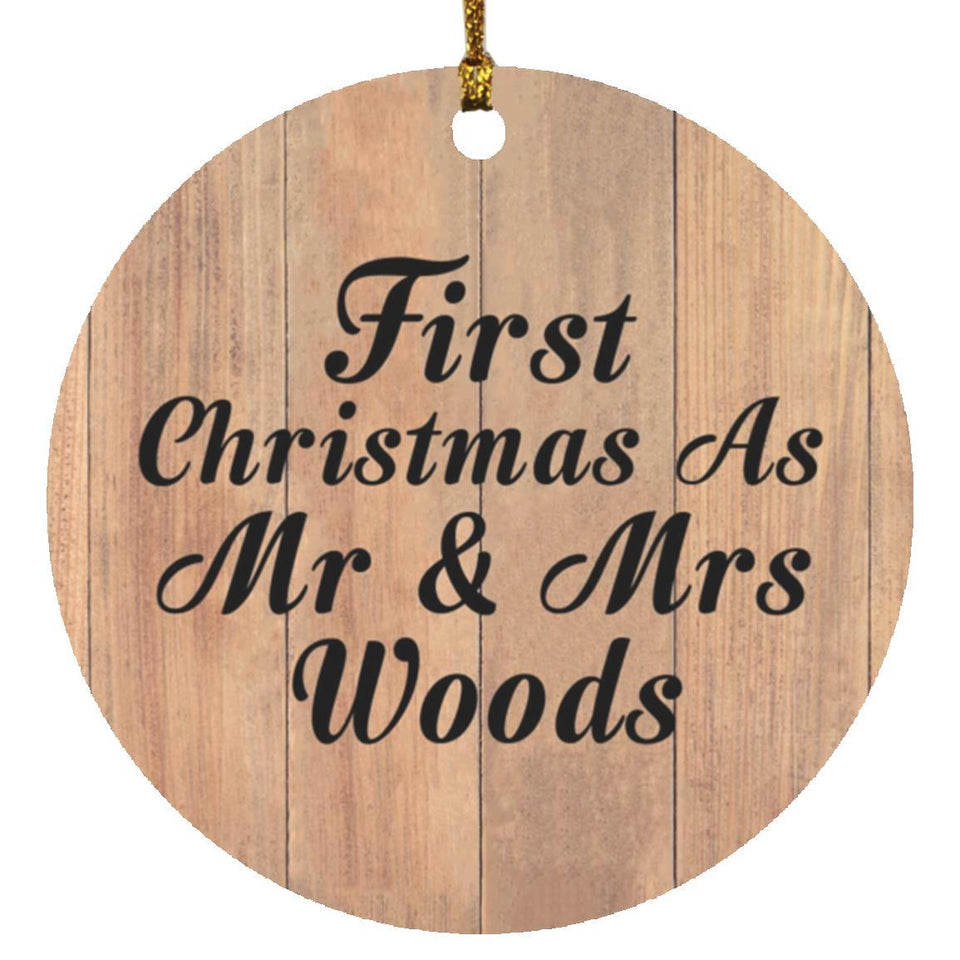 First Christmas As Mr & Mrs Woods - Circle Ornament C