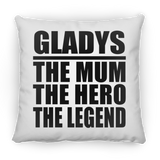 Gladys The Mum The Hero The Legend - Throw Pillow