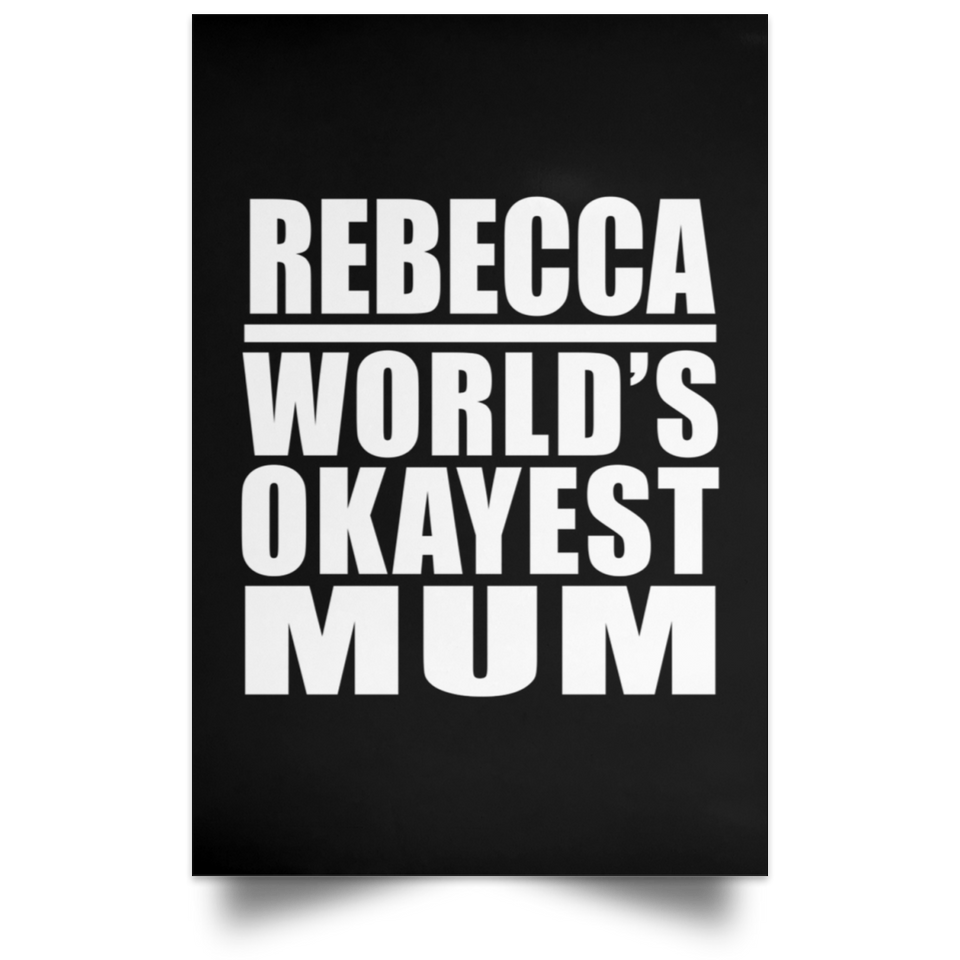 Rebecca World's Okayest Mum - Poster Portrait