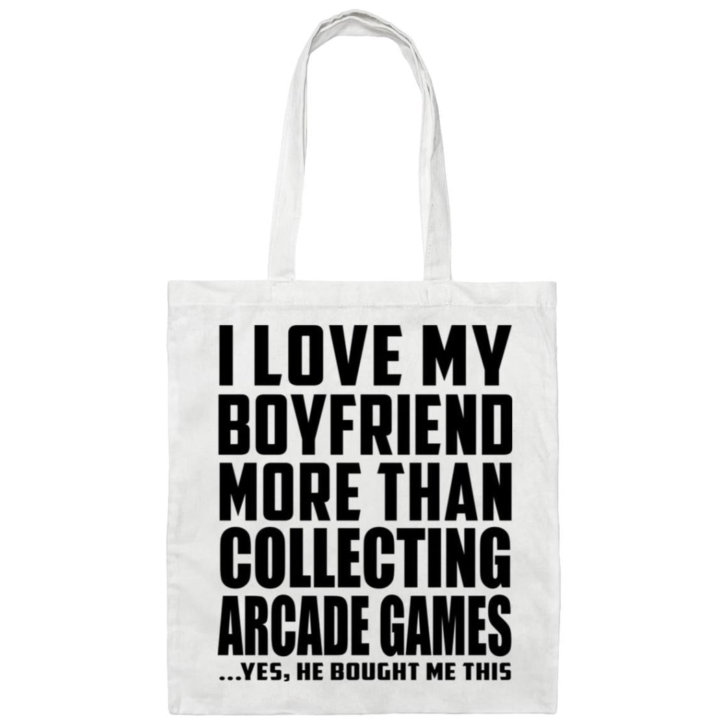 I Love My Boyfriend More Than Collecting Arcade Games - Tote Bag White