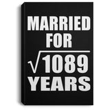 33rd Anniversary Married For Square Root of 1089 Years - Canvas Portrait