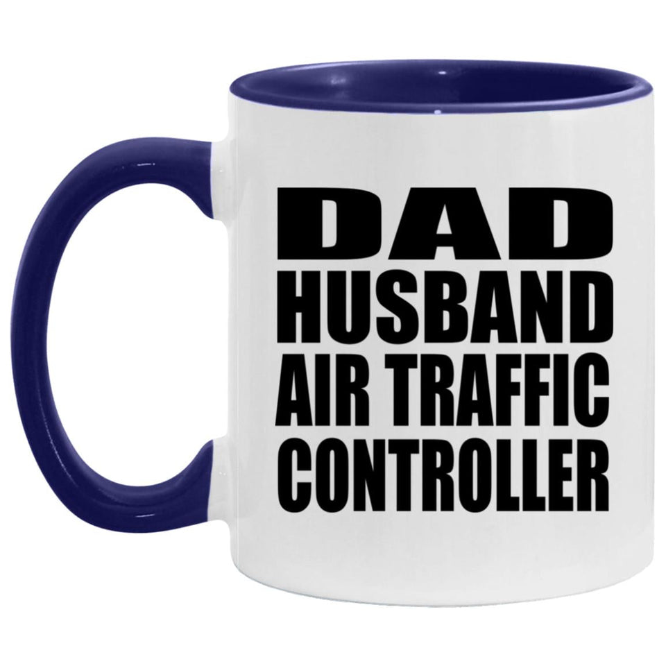Dad Husband Air Traffic Controller - 11oz Accent Mug Purple
