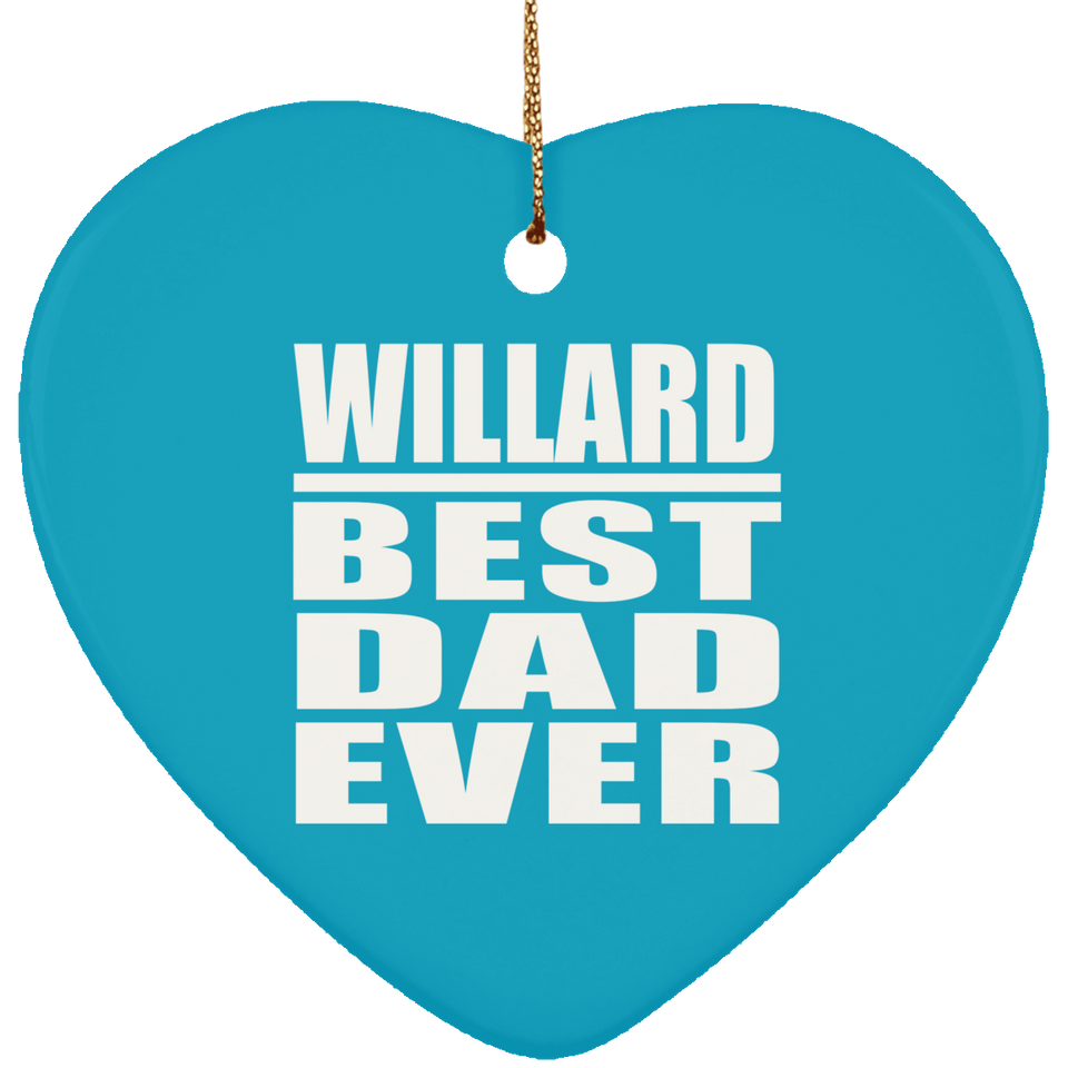Willard Best Dad Ever - Heart Ornament