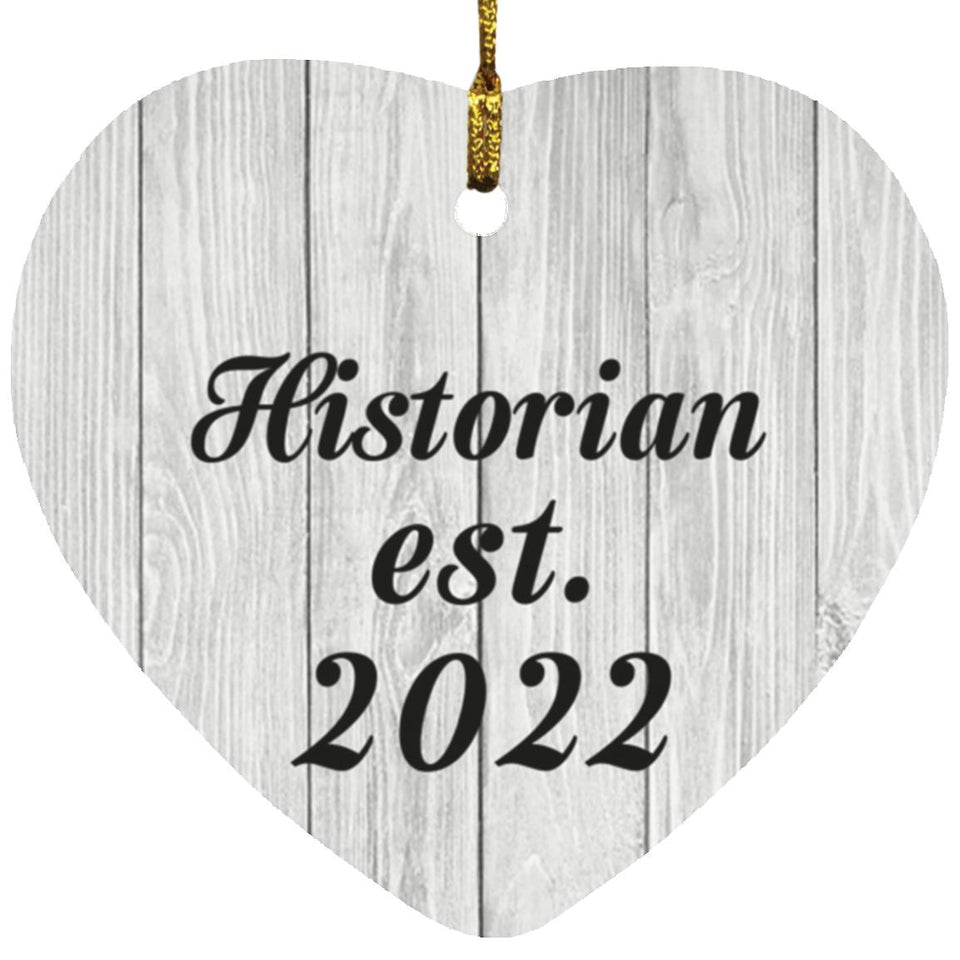Historian Established Est. 2022 - Heart Ornament F