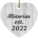 Historian Established Est. 2022 - Heart Ornament F