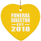 Funeral Director Established EST. 2018 - Heart Ornament