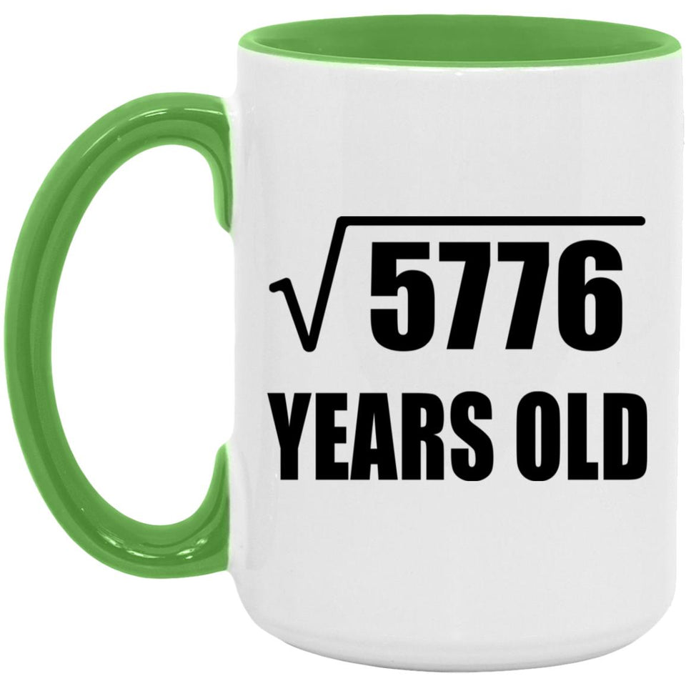 76th Birthday Square Root of 5776 Years Old - 15oz Accent Mug Green