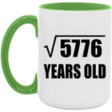 76th Birthday Square Root of 5776 Years Old - 15oz Accent Mug Green