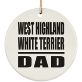West Highland White Terrier Dad - Circle Ornament