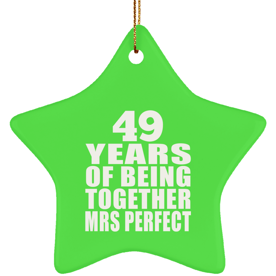 49th Anniversary 49 Years Of Being Mrs Perfect - Star Ornament