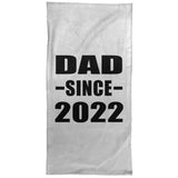 Dad Since 2022 - Hand Towel