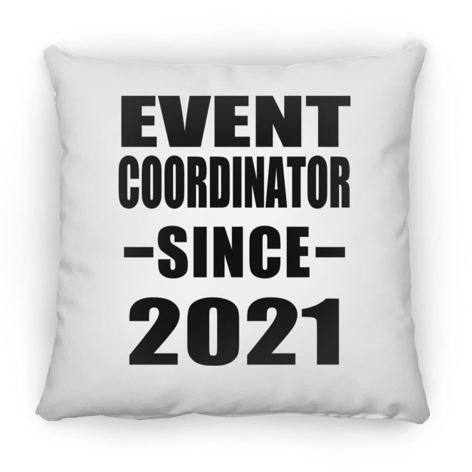 Event Coordinator Since 2021 - Throw Pillow