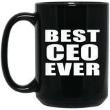 Best CEO Ever - 15 Oz Coffee Mug Black