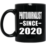 Photojournalist Since 2020 - 11oz Coffee Mug Black
