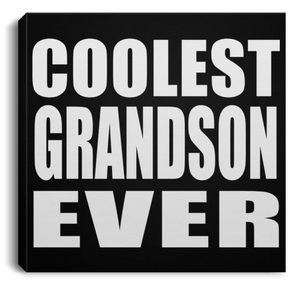 Coolest Grandson Ever - Canvas Square