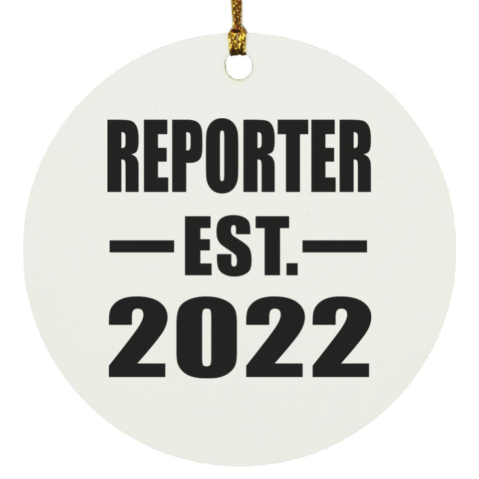 Reporter Established EST. 2022 - Circle Ornament