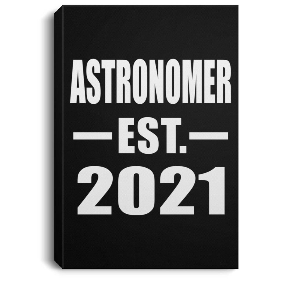 Astronomer Established EST. 2021 - Canvas Portrait