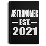 Astronomer Established EST. 2021 - Canvas Portrait