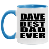 Dave Best Dad Ever - 11oz Accent Mug Blue