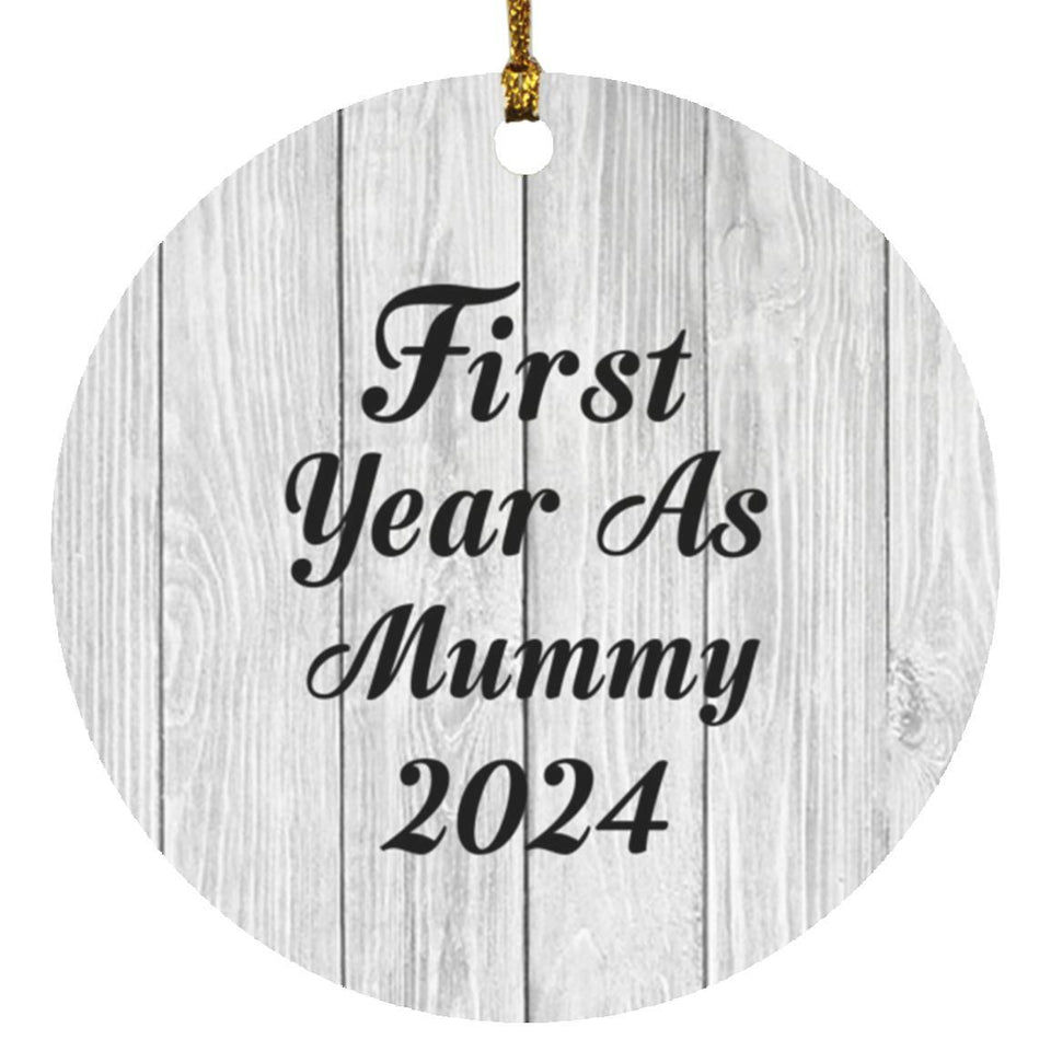 First Year As Mummy 2024 - Circle Ornament F