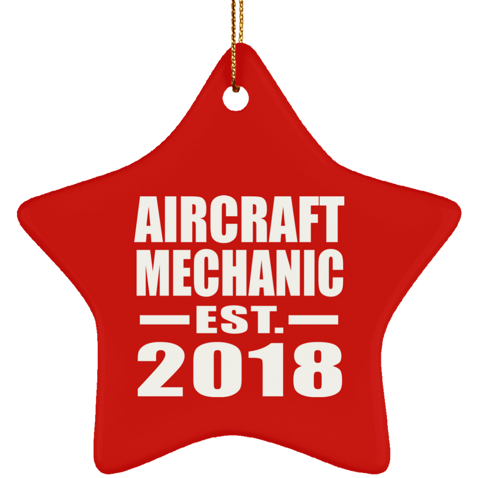 Aircraft Mechanic Established EST. 2018 - Star Ornament