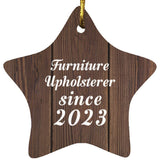 Furniture Upholsterer Since 2023 - Star Ornament D