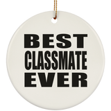 Best Classmate Ever - Circle Ornament