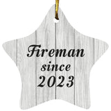 Fireman Since 2023 - Star Ornament F