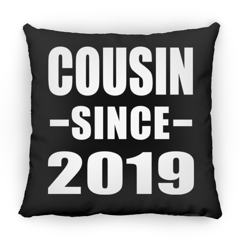 Cousin Since 2019 - Throw Pillow Black