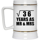 6th Anniversary Square Root of 36 Years As Mr & Mrs - Beer Stein