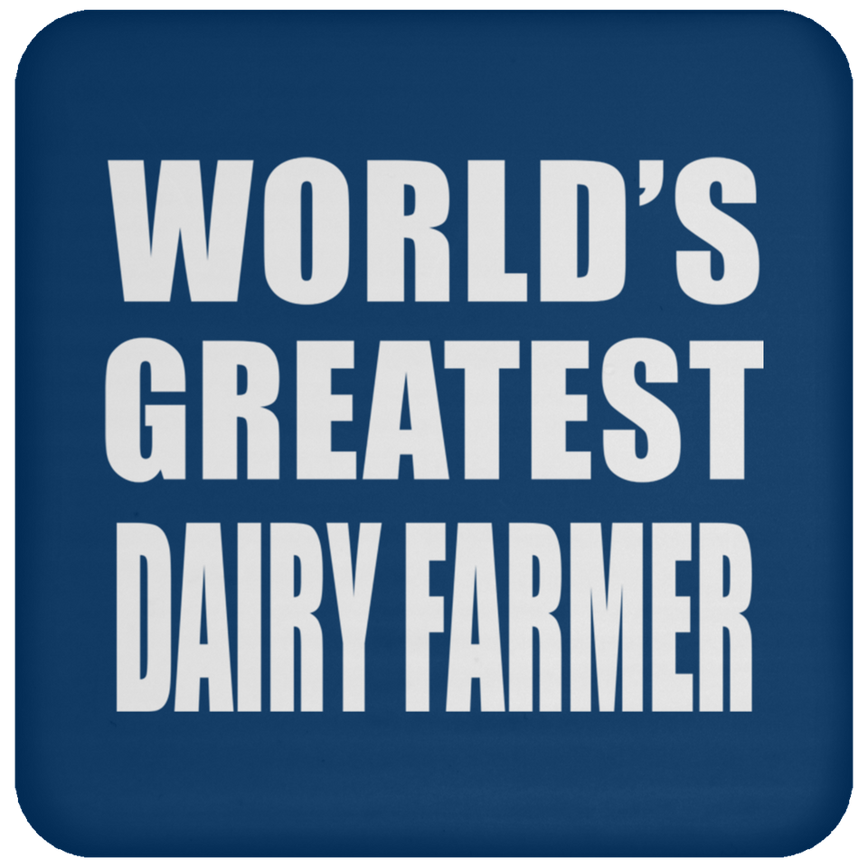 World's Greatest Dairy Farmer - Drink Coaster