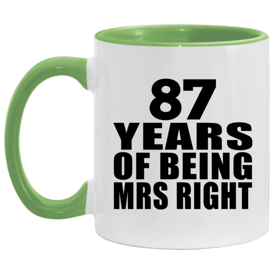87th Anniversary 87 Years Of Being Mrs Right - 11oz Accent Mug Green