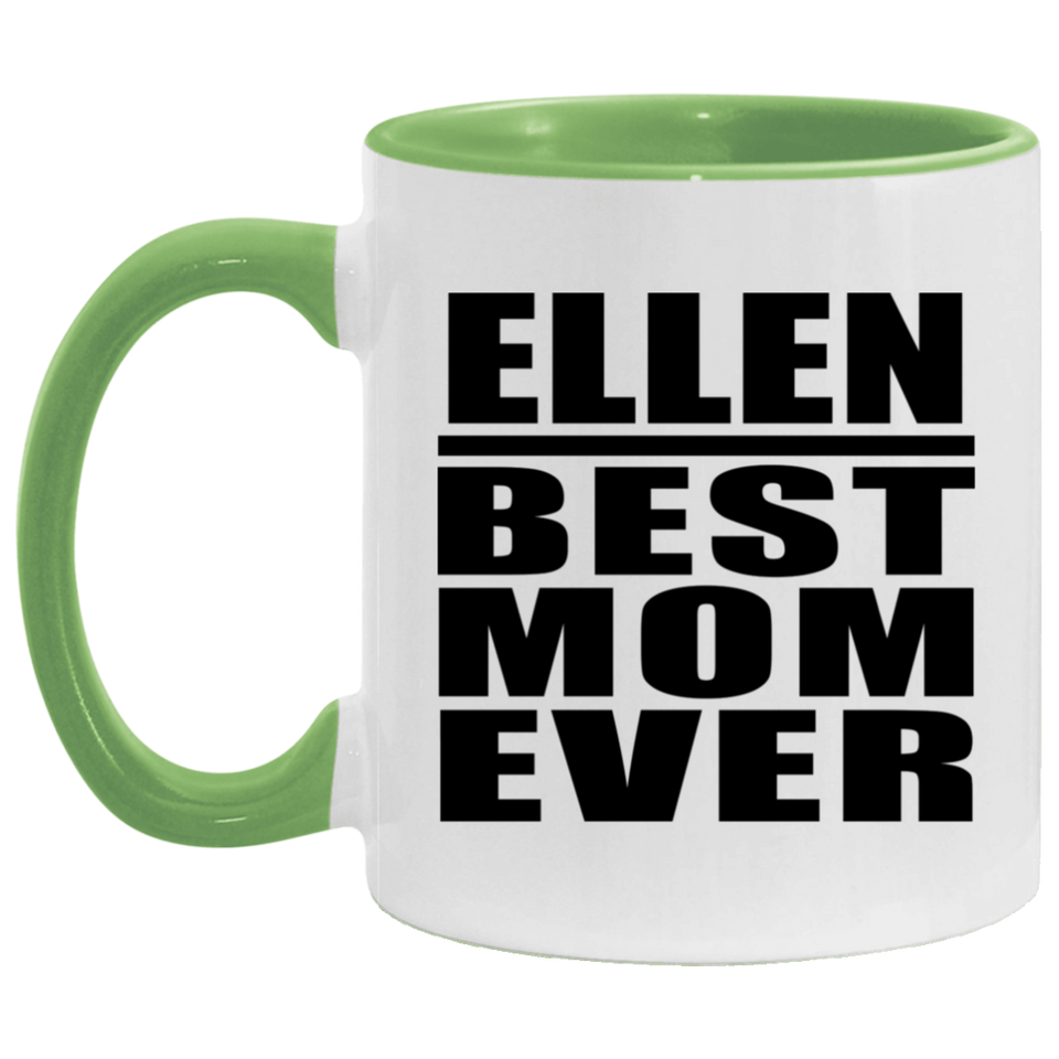 Ellen Best Mom Ever - 11oz Accent Mug Green
