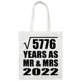76th Anniversary Square Root of 5776 Years As Mr & Mrs 2022 - Tote Bag White