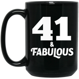 41st Birthday 41 & Fabulous - 15oz Coffee Mug Black