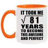 9th Birthday Took Square Root of 81 Years To Awesome - 11oz Accent Mug Orange