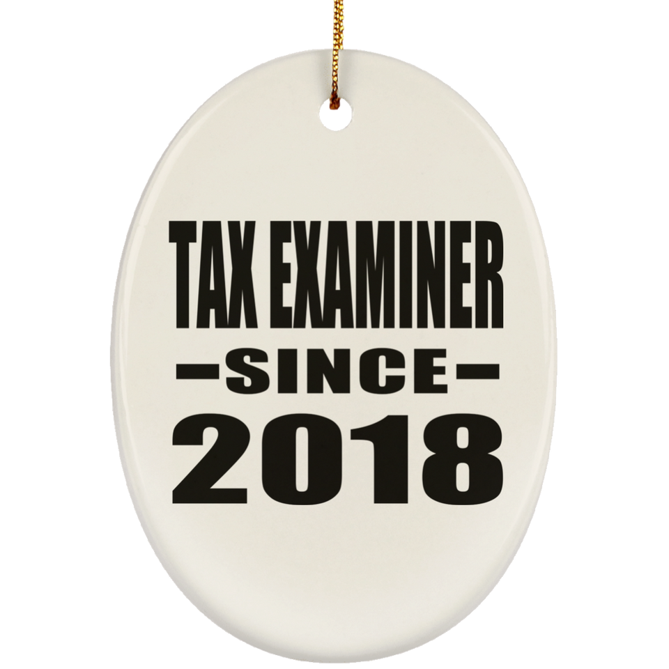 Tax Examiner Since 2018 - Oval Ornament