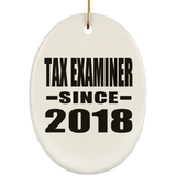 Tax Examiner Since 2018 - Oval Ornament