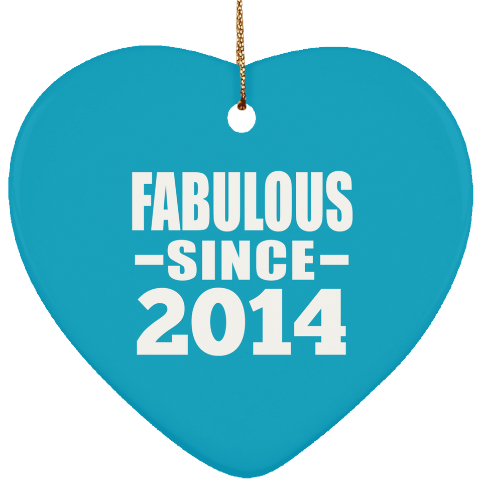 10th Birthday Fabulous Since 2014 - Heart Ornament